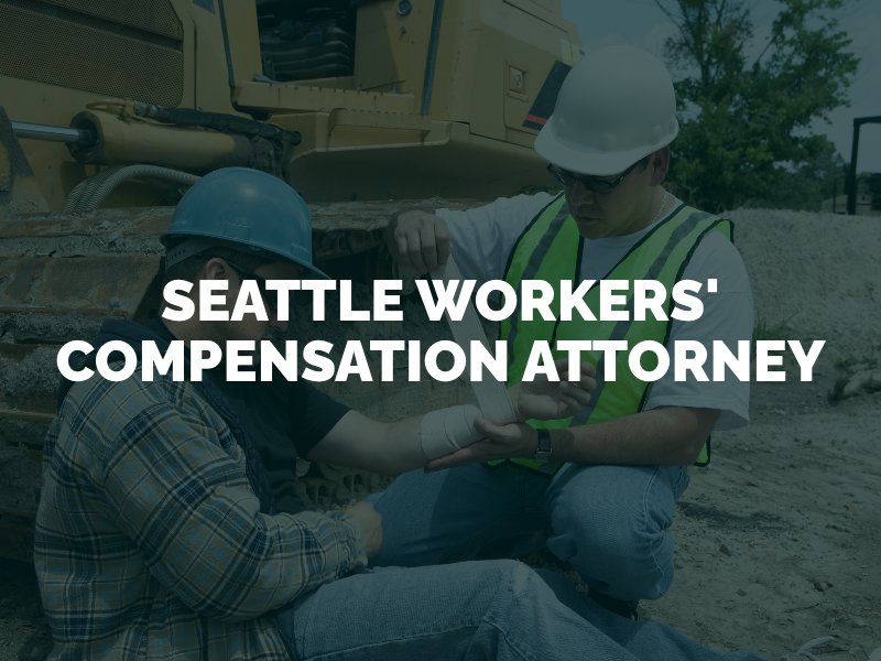 Seattle Workers' Compensation Attorney