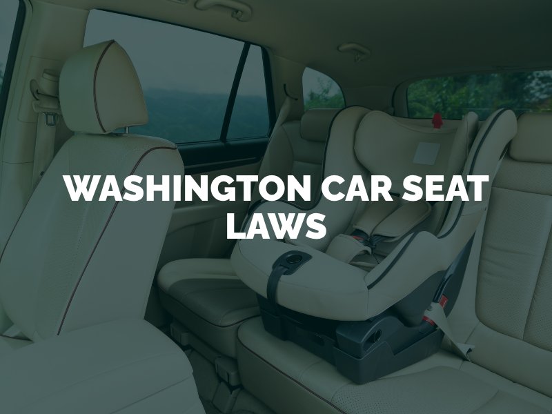 Washington Car Seat Laws