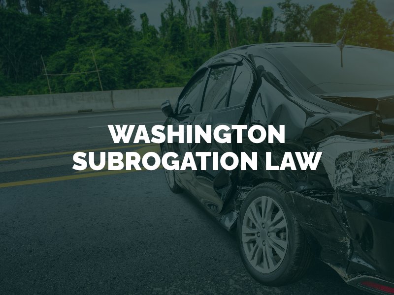 Washington Subrogation Law