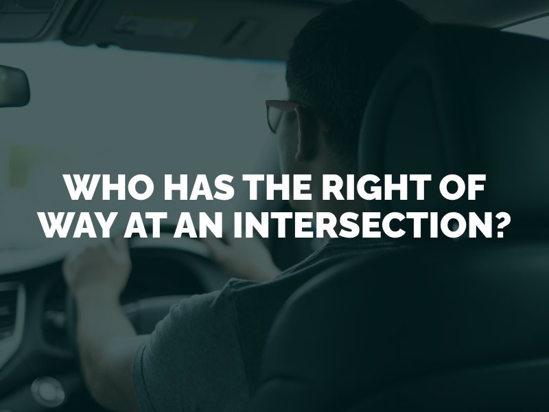 Who Has the Right of Way at an Intersection?