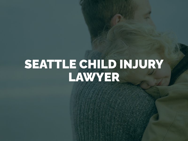 Seattle Child Injury Lawyer