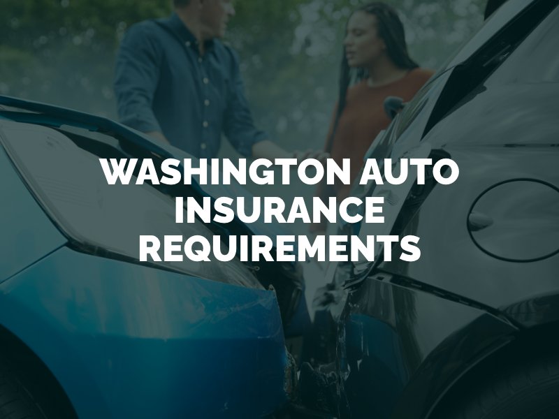 Washington Auto Insurance Requirements